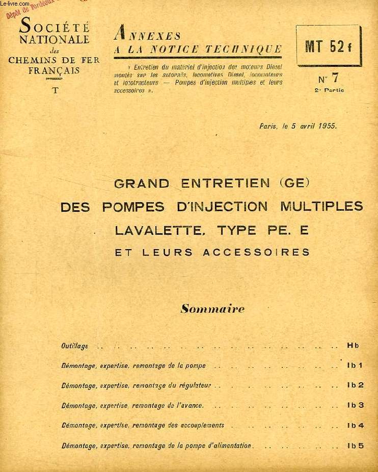 ANNEXES A LA NOTICE TECHNIQUE, MT 52f, N 7, (2e PARTIE), AVRIL 1955, GRAND ENTRETIEN (GE) DES POMPES D'INJECTION MULTIPLES LAVALETTE, TYPE PE. E ET DE LEURS ACCESSOIRES