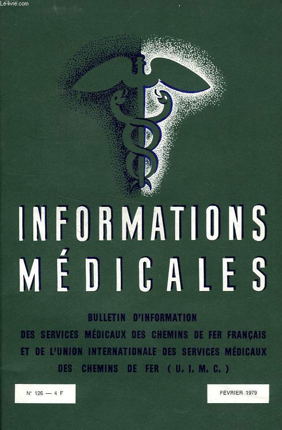 INFORMATIONS MEDICALES, N 126, FEV. 1979