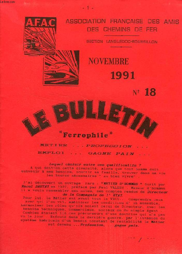 LE BULLETIN 'FERROPHILE', N 18, NOV. 1991, METIER, PROFESSION, EMPLOI, GAGNE PAIN..