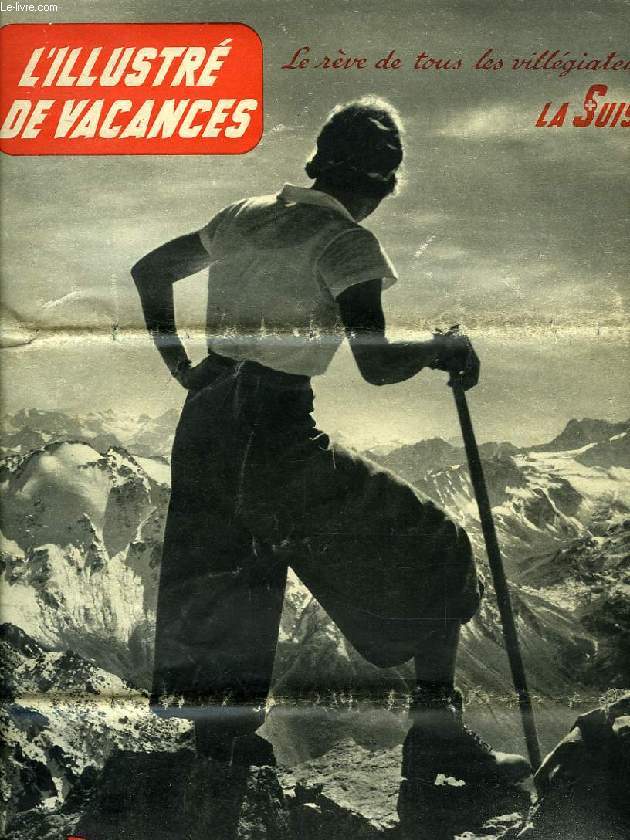 L'ILLUSTRE DE VACANCES, ETE 1939, HOTEL PLAN SUISSE