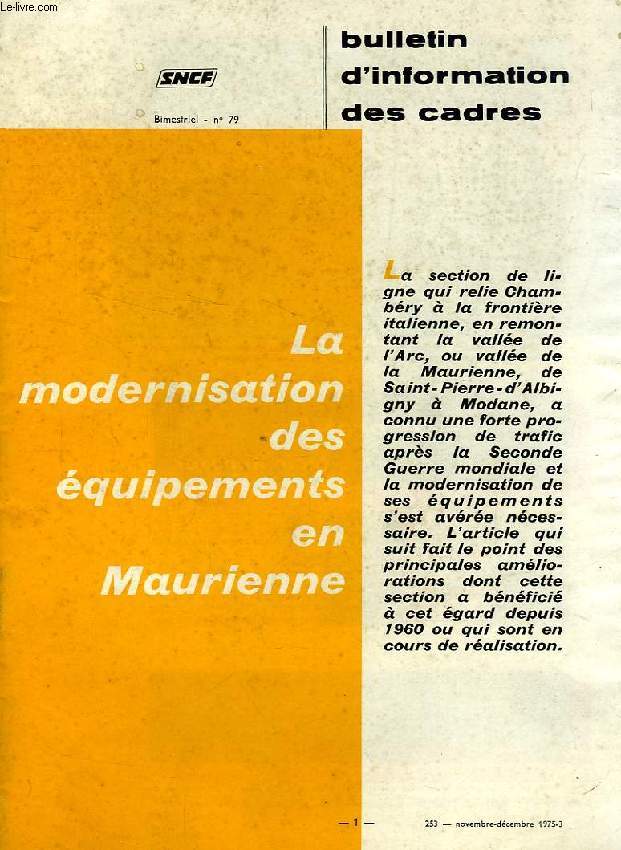BULLETIN D'INFORMATION DES CADRES, N 79 (253), NOV.-DEC. 1975, LA MODERNISATION DES EQUIPEMENTS EN MAURIENNE