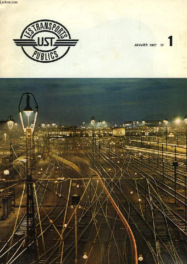 LES TRANSPORTS PUBLICS UST, N 1, JAN. 1967, ORGANE OFFICIEL DE L'UNION D'ENTREPRISES SUISSES DE TRANSPORT