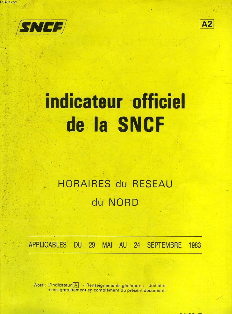 INDICATEUR OFFICIEL DE LA SNCF, HORAIRES DU RESEAU DU NORD