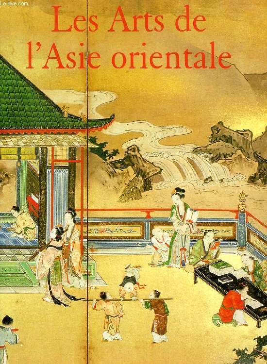 LES ARTS DE L'ASIE ORIENTALE, 2 TOMES