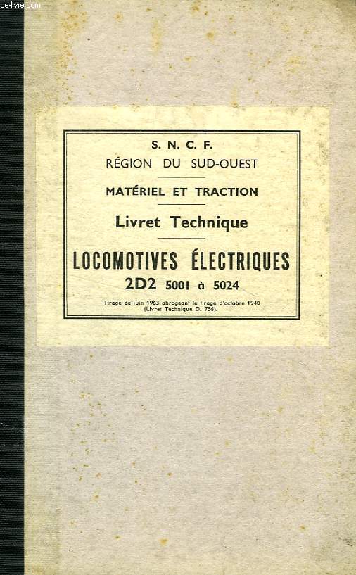LIVRET TECHNIQUE, LOCOMOTIVES ELECTRIQUES 2D2 5001  5024