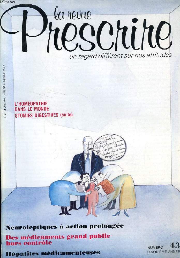 LA REVUE PRESCRIRE, TOME 5, N 43, MARS 1985, UN REGARD DIFFERENT SUR NOS ATTITUDES