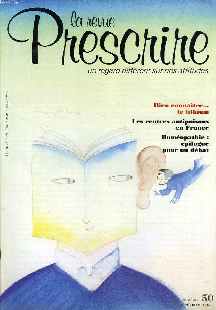 LA REVUE PRESCRIRE, TOME 5, N 50, DEC. 1985, UN REGARD DIFFERENT SUR NOS ATTITUDES