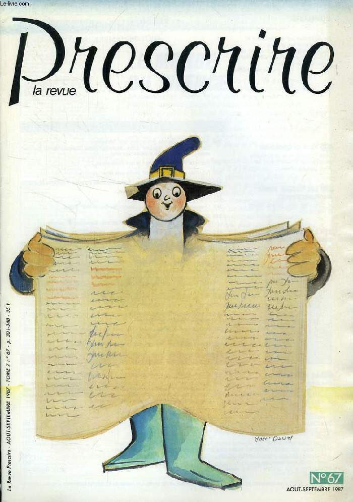 LA REVUE PRESCRIRE, TOME 7, N 67, AOUT-SEPT. 1987, UN REGARD DIFFERENT SUR NOS ATTITUDES
