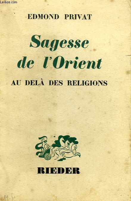SAGESSE DE L'ORIENT AU DELA DES RELIGIONS