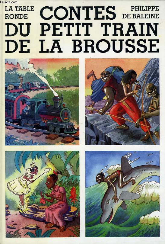 CONTES DU PETIT TRAIN DE LA BROUSSE