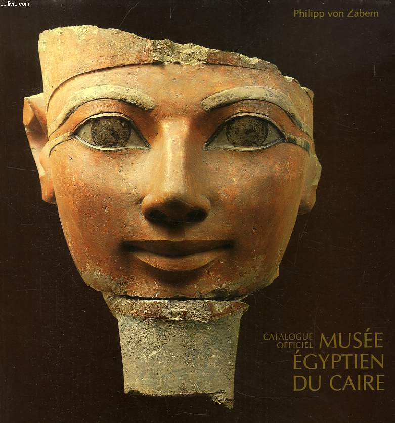 MUSEE EGYPTIEN DU CAIRE, CATALOGUE OFFICIEL