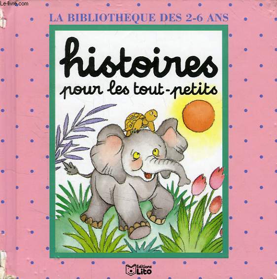 HISTOIRES POUR LES TOUT-PETITS