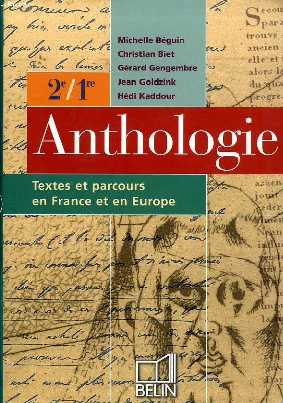 ANTHOLOGIE 2e-1re, TEXTES ET PARCOURS EN FRANCE ET EN EUROPE