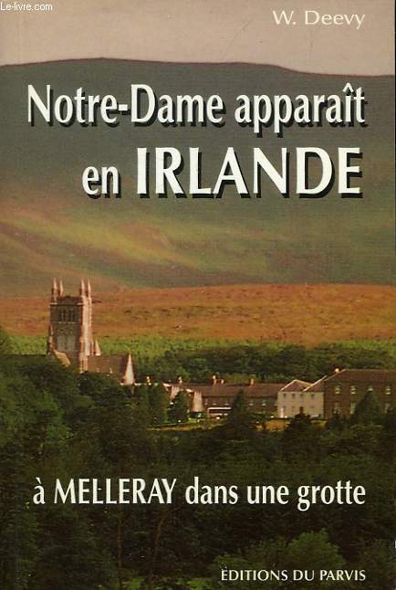 NOTRE-DAME APPARAIT EN IRLANDE A MELLEREY DANS UNE GROTTE