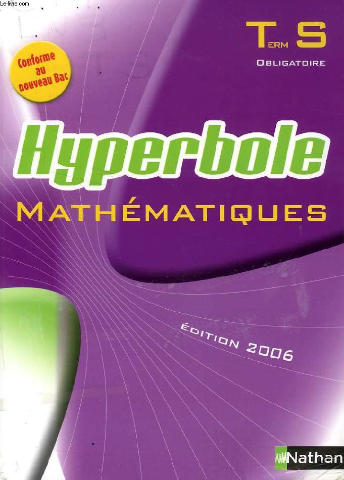 HYPERBOLE, MATHEMATIQUES, TERMINALE S, OBLIGATOIRE