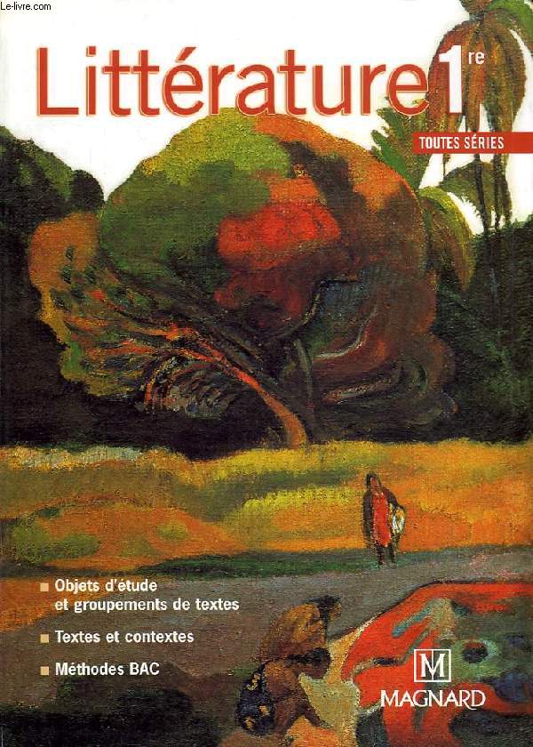 LITTERATURE 1re, TOUTES SERIES