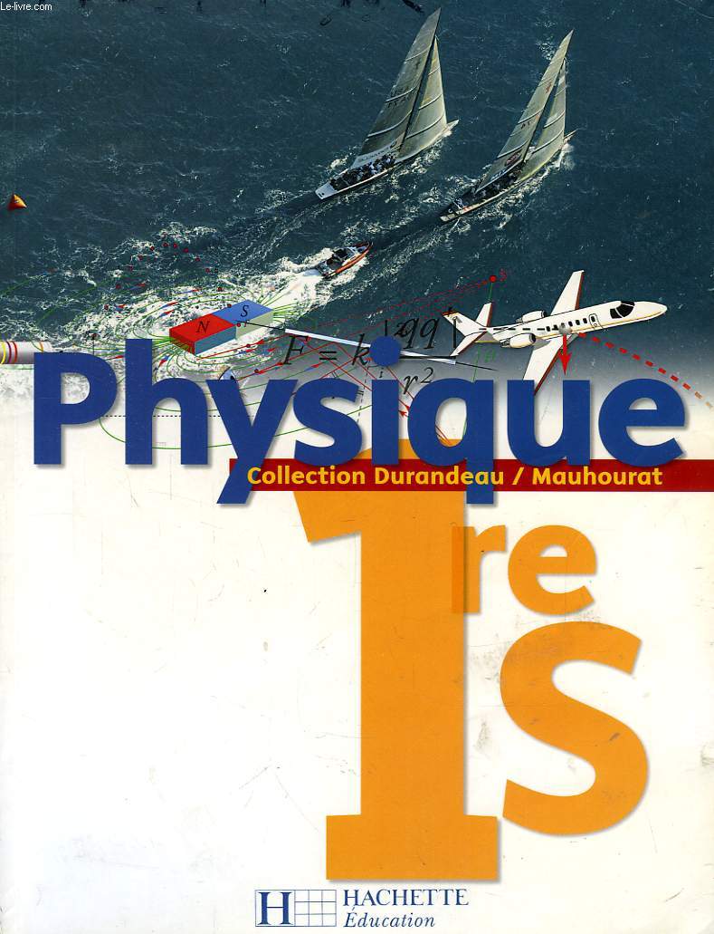 PHYSIQUE, 1re S