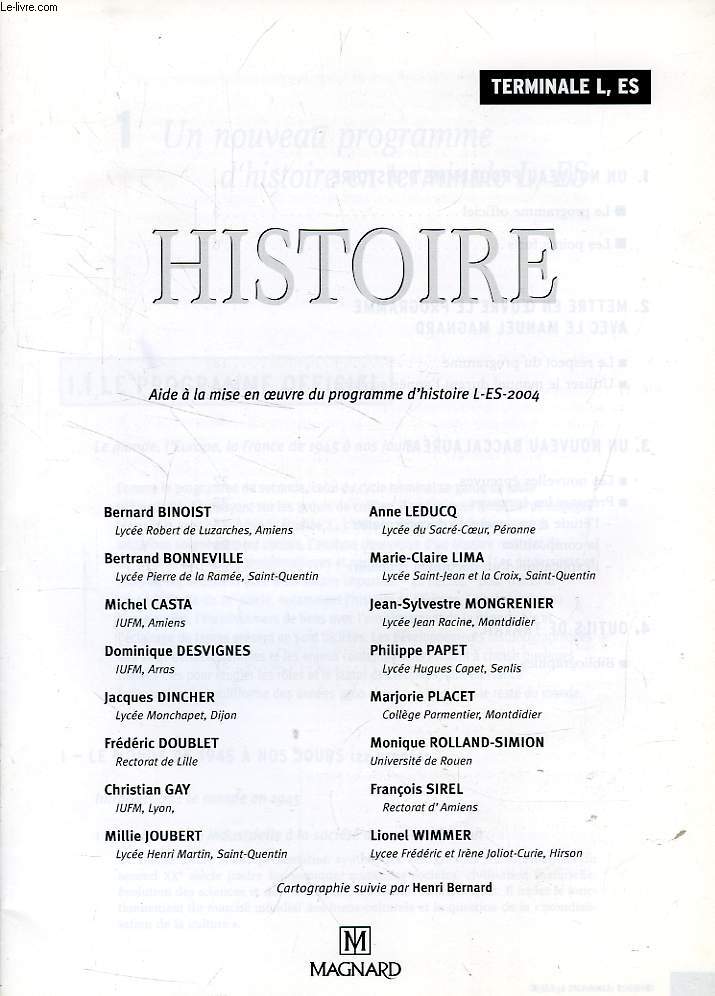 HISTOIRE, TERMINALE L, ES, AIDE A LA MISE EN OEUVRE DU PROGRAMME D'HISTOIRE L-ES 2004