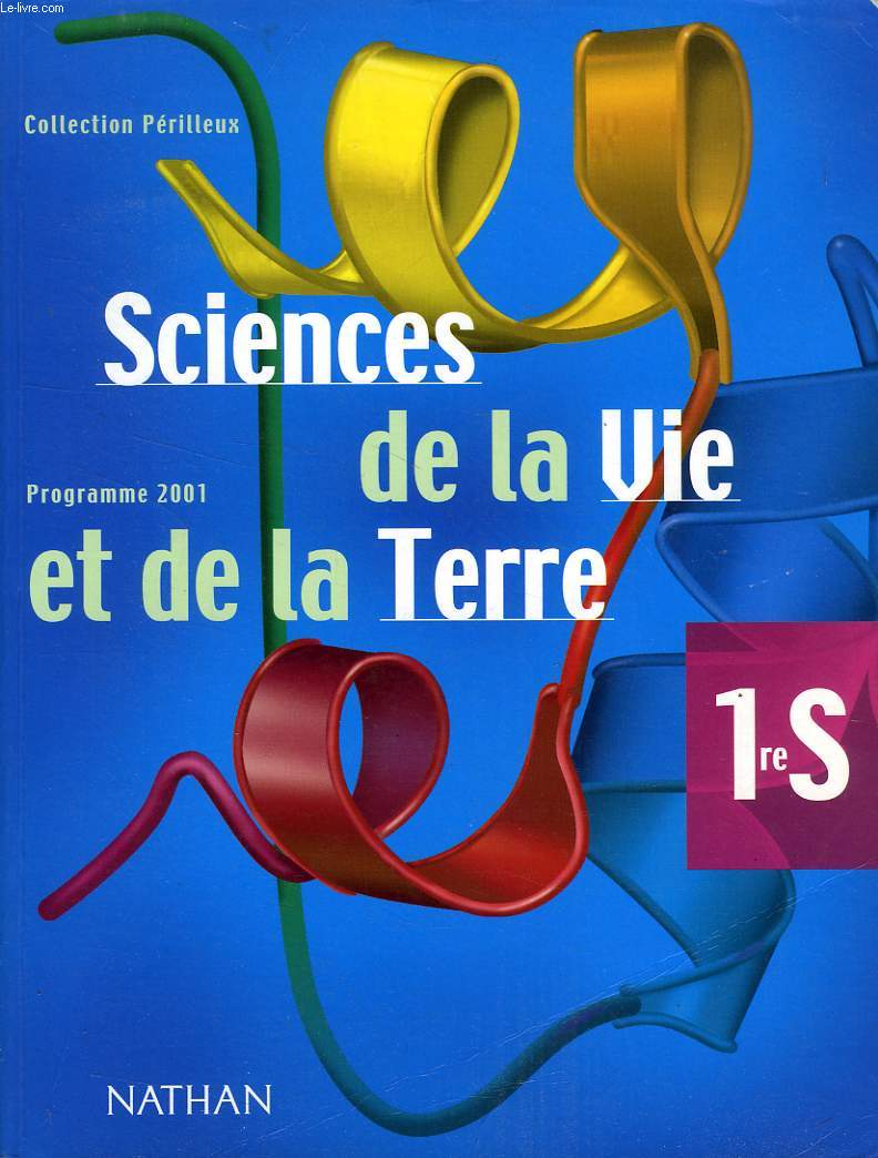 SCIENCES DE LA VIE ET DE LA TERRE, 1re S