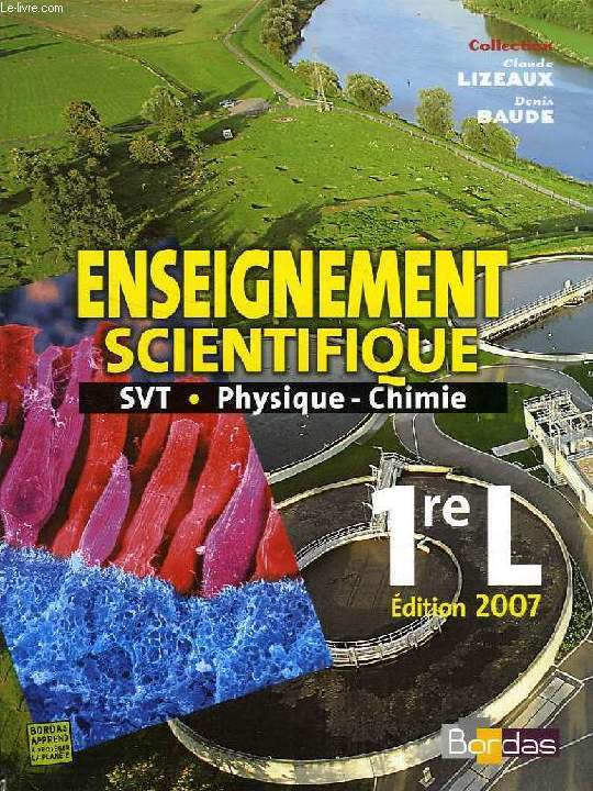 ENSEIGNEMENT SCIENTIFIQUE, SVT, PHYSIQUE, CHIMIE, 1re L