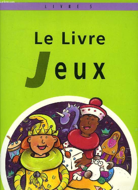 LE LIVRE JEUX, LIVRE 5