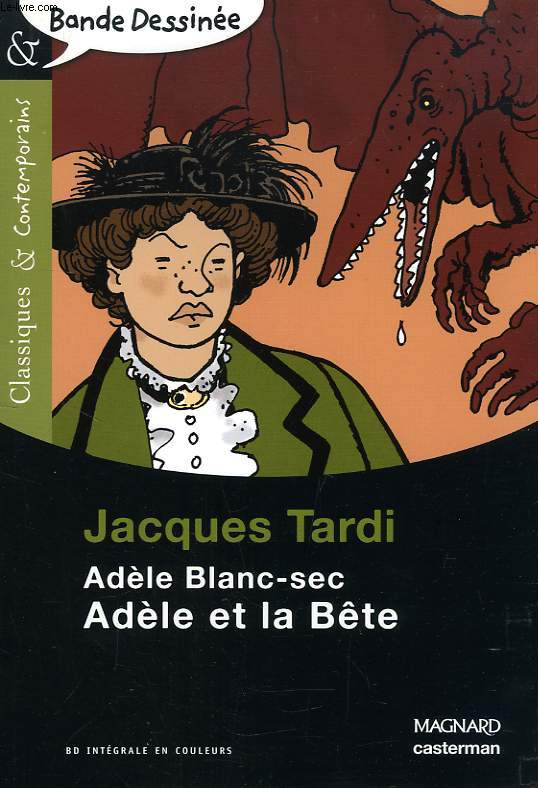 ADELE BLANC-SEC, ADELE ET LA BETE