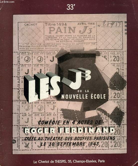 LES 'J3', OU LA NOUVELLE ECOLE, COMEDIE EN 4 ACTES