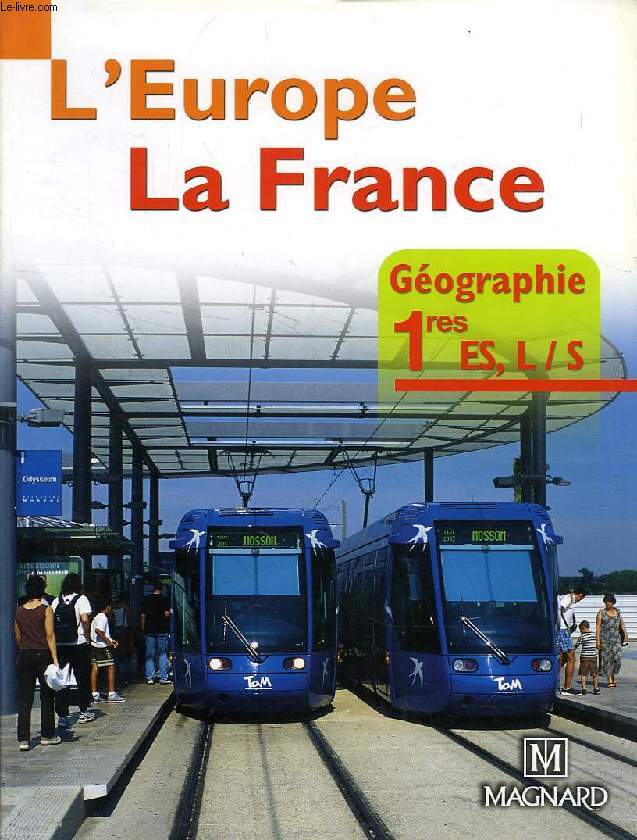 GEOGRAPHIE, 1re L, ES, S, L'EUROPE, LA FRANCE