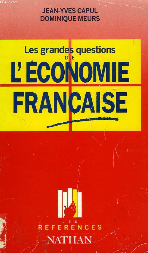 LES GRANDES QUESTIONS DE L'ECONOMIE FRANCAISE