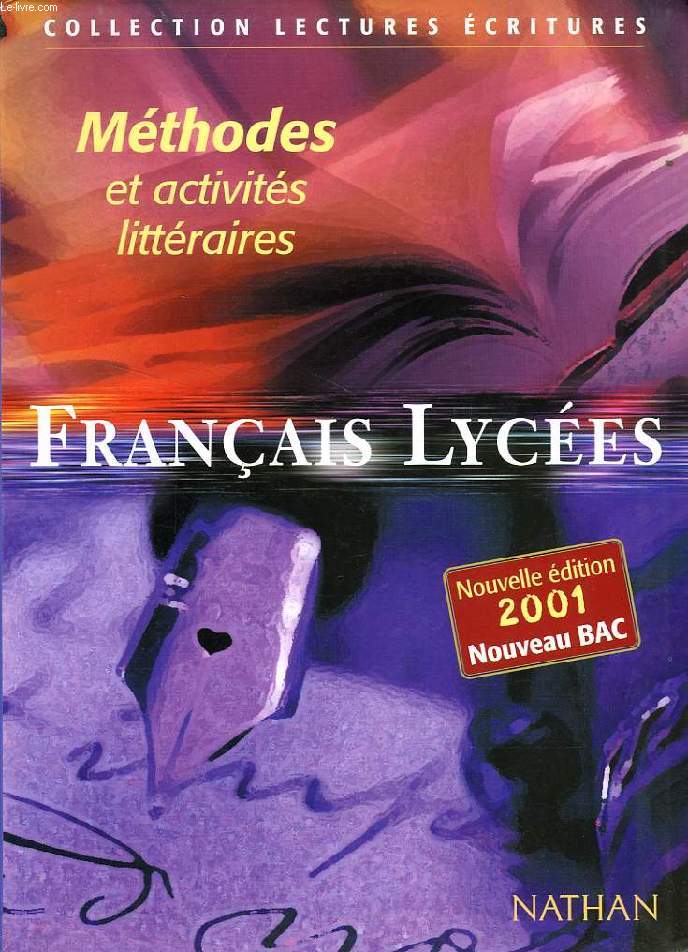FRANCAIS LYCEES, METHODES ET ACTIVITES LITTERAIRES
