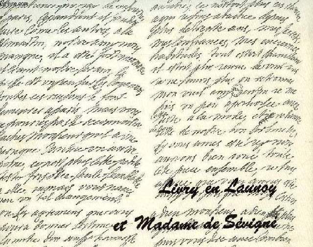 LIVRY EN LAUNOY ET MADAME DE SEVIGNE