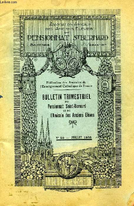 BULLETIN TRIMESTRIEL DU PENSIONNAT SAINT-BERNARD ET DE L'AMICALE DES ANCIENS ELEVES, N 56, JUILLET 1938