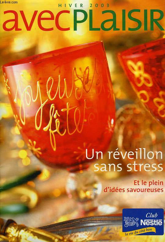 AVEC PLASIR, HIVER 2003, UN REVEILLON SANS STRESS