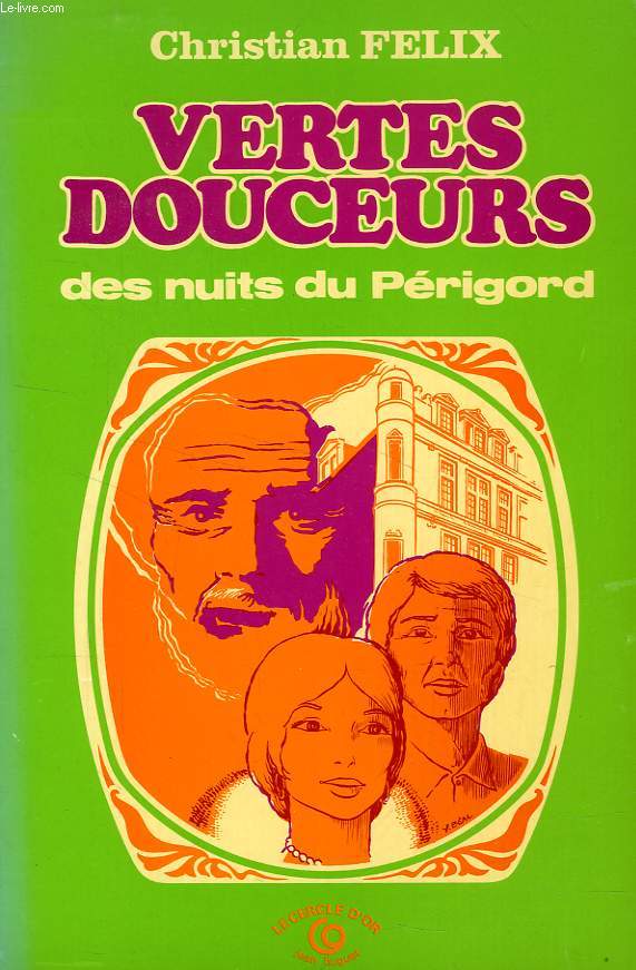 VERTES DOUCEURS DES NUITS DU PERIGORD