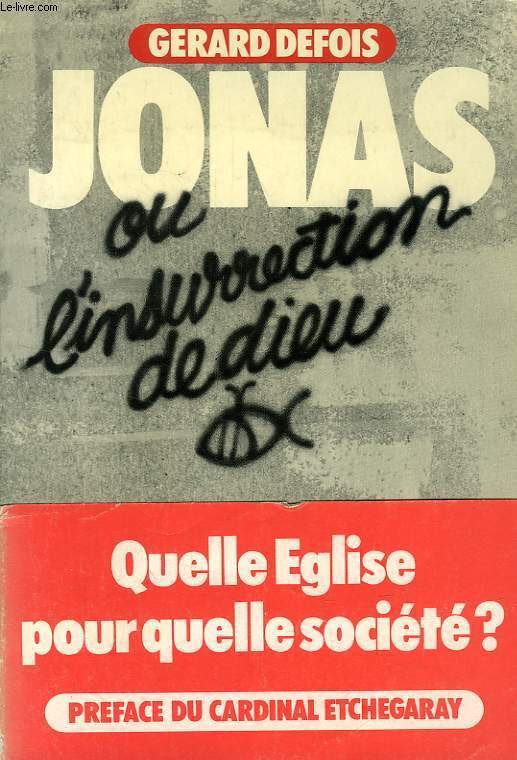 JONAS, OU L'INSURRECTION DE DIEU