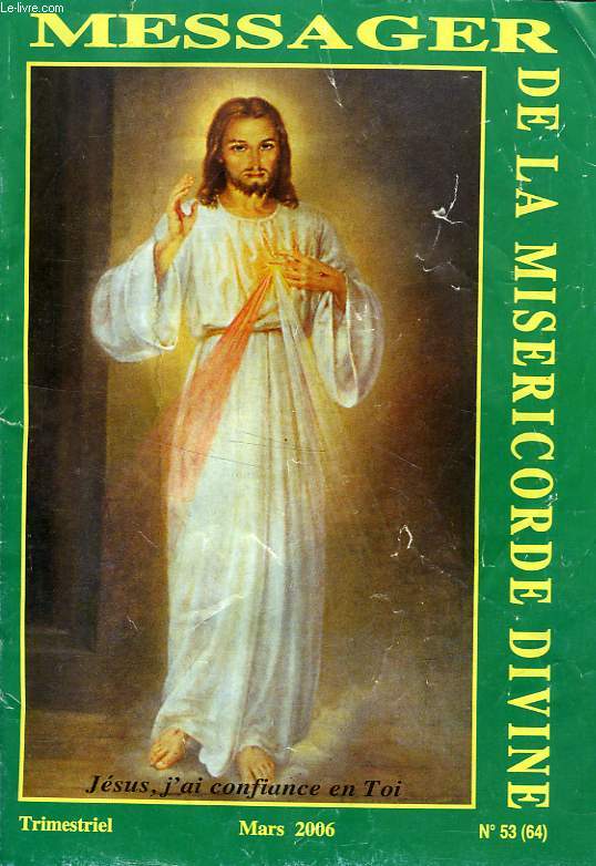 MESSAGER DE LA MISERICORDE DIVINE, N 53 (64), MARS 2006