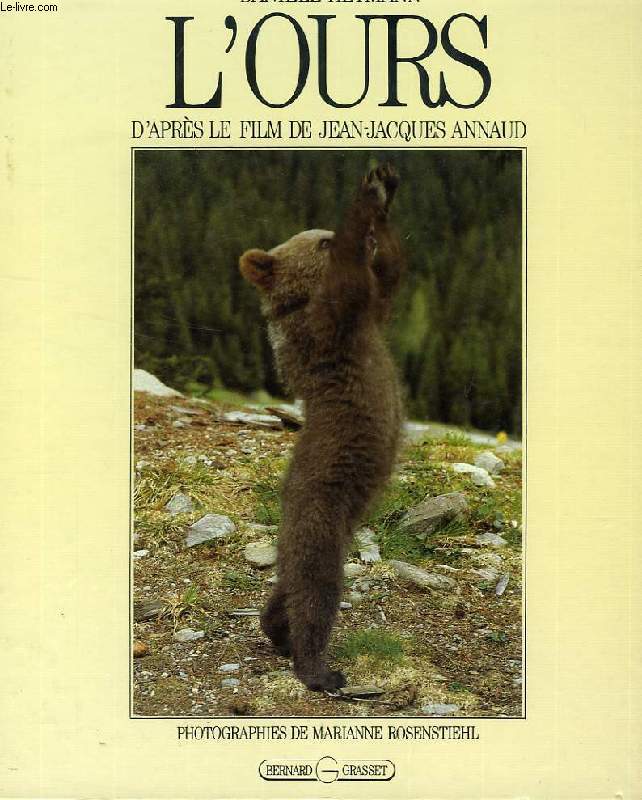 L'OURS, D'APRES LE FILM DE JEAN-JACQUES ANNAUD