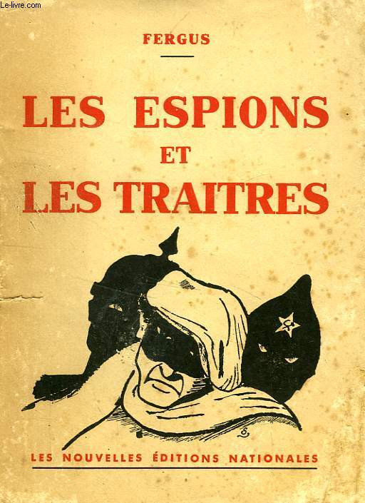 LES ESPIONS ET LES TRAITRES