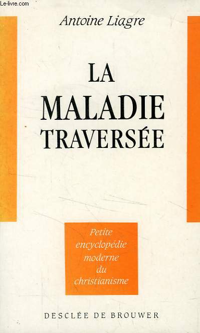 LA MALADIE TRAVERSEE