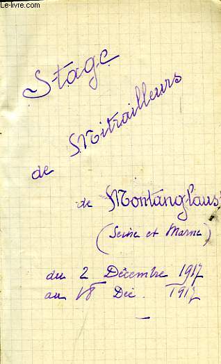 STAGE DE MITRAILLEUSES DE MONTANGLAUST (SEINE-ET-MARNE), DU 2 DECEMBRE 1917 AU 18 DECEMBRE 1917