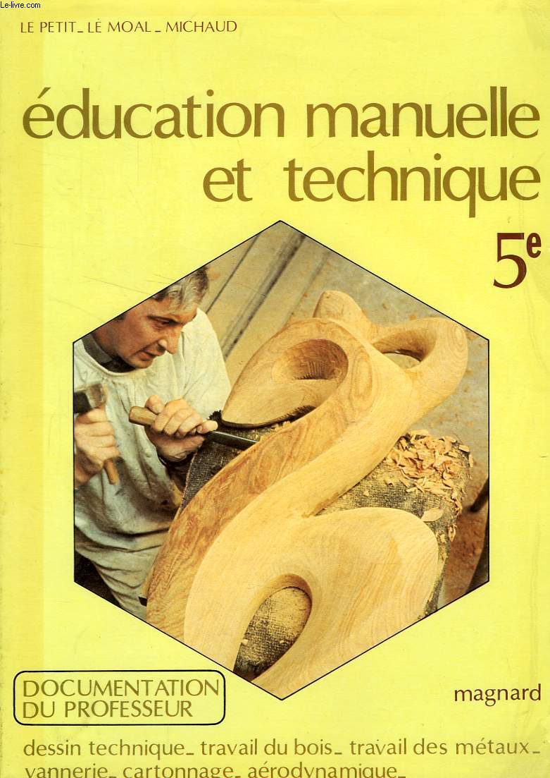 EDUCATION MANUELLE ET TECHNIQUE, 5e, 3 VOLUMES