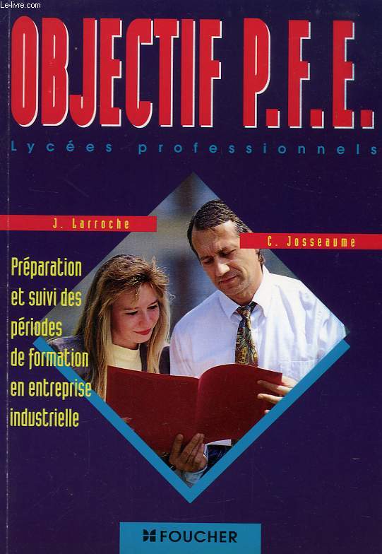 OBJECTIF P.F.E., LYCEES PROFESSIONNELS