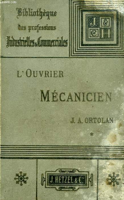 GUIDE DE L'OUVRIER MECANICIEN, MECANIQUE ELEMENTAIRE