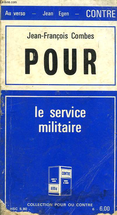 POUR LE SERVICE MILITAIRE / CONTRE LE SERVICE MILITAIRE