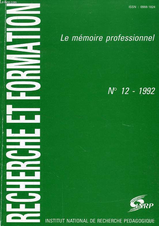 RECHERCHE ET FORMATION, N 12, 1992, LE MEMOIRE PROFESSIONNEL