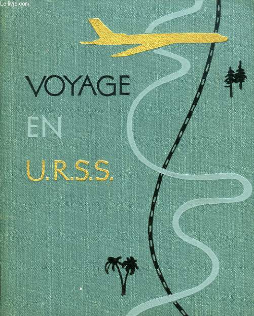 VOYAGE EN URSS, GUIDE TOURISTIQUE