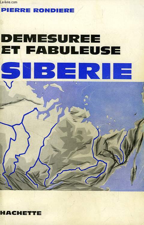 DEMESUREE ET FABULEUSE SIBERIE
