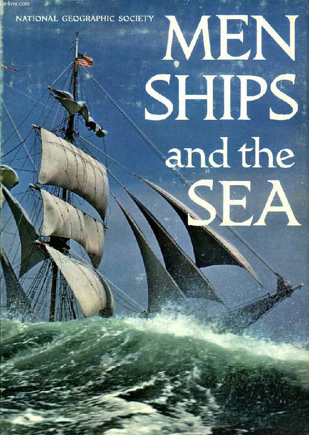 MEN, SHIPS AND THE SEA