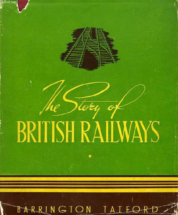 THE STORY OF BRITISH RAILWAYS