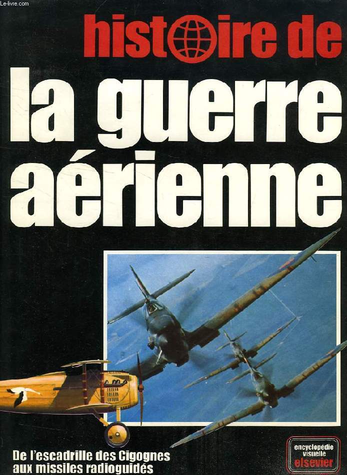 HISTOIRE DE LA GUERRE AERIENNE